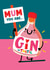Cute Mother's Day Card - Gin-tastic created by NICHOLA COWDERY ILLUSTRATIONS