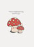 Cute, Punny Anniversary/Valentines Day Card - So Mushroom In My Heart For You created by Emma Cullingford