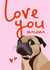 Pug Mother's Day Card - from the Dog created by Diva Doodle Designs