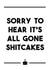 a rude, funny & blunt card offering sympathy at a difficult time. created by Dark Heart Cards