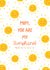 Cute Mother's Day Card - You Are My Sunshine created by Krafty Kitsune