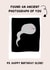 Funny Birthday Card - Oldie - Sperm Photo created by Gem Draws Stuff