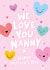 We Love You Nanny Mother's Day Card - Cute - Happy Hearts created by Macie Dot Doodles
