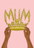Cute Mother's Day Card For You Mother Figure - The crown that was MADE for Mum! created by KitsCH Noir
