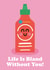 Life Is Bland Without You Card - Hot Sauce created by Studio Boketto