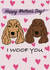 Cute Mother’s Day card - Cocker Spaniel - I Woof You created by TheYoungBandit .