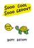 Funny birthday card - So Old - tortoise created by Earlybird