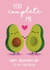Cute Valentines Day Card - Avocados - For girlfriend - You Complete Me created by Sophie Kent Illustration