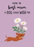 Cute Mother’s Day Card - From The Dog - Sausage Dog created by Sophie Kent Illustration