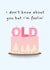 Taylor Swift inspired Birthday Card - Feelin' Old created by A Personalised Teacher