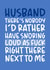 Funny Husband Valentine's Day Card - Snoring Loud as F*ck created by Brogan Thomas