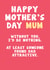 Cheeky Mother's Day Card - At Least Someone Found Dad Attractive created by Card and Cake