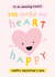 Amazing Fiancé Valentines Card - You Make My Heart Happy created by Fliss Muir