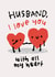 Cute Valentine's Card - for Husband - Love You with all my Heart created by The Playful Indian