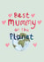 Pretty Mother's Day Card - Best Mummy on the Planet created by Poet and Painter