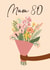 Cute Birthday card - for Mum - 80th created by Quinton cards