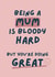 Cute Mother’s Day Card - Being a Mum is bloody hard created by Giddy Kipper
