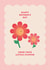 Cute Mother’s Day Card - Little Flower created by Pig + Plums