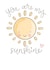 Cute card for just anybody - You Are My Sunshine created by Ginger Rose Designs