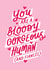 Cute Valentine's Card - You Are A Bloody Gorgeous Human (And Fiancée) created by Jane Katherine Houghton