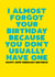Funny Leap Year Birthday Card - Forget - February 29th created by Filthy Sentiments