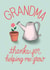 Cute Birthday card - for Grandma - Thanks for Helping Me Grow created by Angelicabydesign