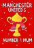 Cute Mother's Day Card - Manchester United’s Number 1 Mum created by Kerrylovescards