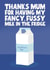 Funny Mother's Day card - Soya Milk - Oat Milk created by Pickled Prints