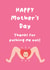 Funny Mother's Day Card - Pushing Me Out created by Fifi Designs