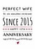 Perfect Wife Anniversary Card for Amazing Husband since 2015-Celebrate 10 Years! created by Kerrylovescards