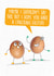 Funny Egg Easter Card - A Cracking Day created by Quitting Hollywood