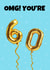 Bright 60th Birthday card - Foil Balloons created by GawjusCards