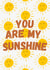 Cute Friendship Card - You Are My Sunshine created by Watts Illustration