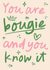 Funny Povo Fancy Card - You Are Bougie and You Know It created by @tikkled.pink