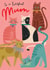 Cute Mothers Day Card - for the cat loving Mum created by Laura Darrington Design Ltd.