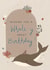 Happy Birthday Card - Sea Life - Wishing you a Whale-y Great Birthday! created by Emilie Rose Designs
