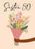 Pretty 50th Birthday Card - for Sister created by Quinton cards