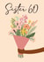 Pretty 60th Birthday Card - for Sister created by Quinton cards