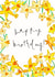 Pretty Birthday Card - Daffodil - Bright Yellow created by Bellynam Studio