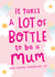 Funny Mother's Day Card - A Lot of Bottle - Supportive First created by The Cake Thief