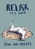 Fun congratulations card - Exams - Relax, its over created by Harriet Lowther