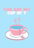 Cute Card For Transgender Friend Or Partner - You Are My Cup Of T created by Hhaus Of Phoebe