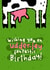Funny Birthday Card - Udderley Fantastic Birthday created by The Playful Indian