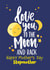Happy Mother's Day - Love you to the moon & back - Stepmother created by Geordies Love Gin