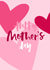 “Happy Mother’s Day” pink & red hearts cute, pretty card design created by Ciess Prints