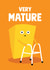 Cheeky Birthday card - Cheese Pun - Very Mature created by Stoats & Weasels