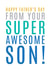 Happy Fathers Day Card - From Your Super Awesome Son created by Megan Claire