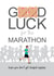 Funny Good Luck Card - Marathon - Hope You Don't get chafed Nipples created by Silly Prints