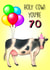 Funny Birthday Card - Holy Cow - You're 70! created by Poppy & Mabel