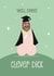 Naughty Graduation Photo Card - Clever Dick created by Choo Choo 